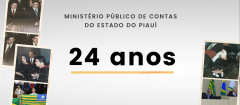 Depoimentos destacam a importância do Ministério Público de Contas, que completa 24 anos de instalação no Piauí