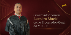 Governador nomeia Leandro Maciel como Procurador-Geral do MPC-PI