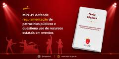 MPC-PI defende regulamentação de patrocínios públicos e questiona uso de recursos estatais em eventos