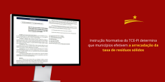 Instrução Normativa do TCE-PI determina que municípios efetivem a arrecadação da taxa de resíduos sólidos